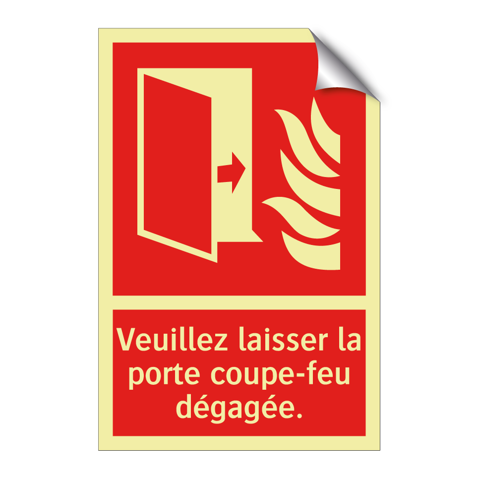 Veuillez laisser la porte coupe-feu dégagée.