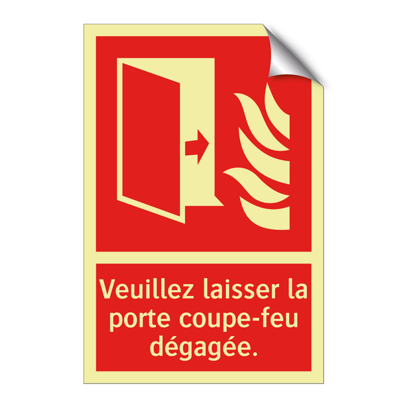 Veuillez laisser la porte coupe-feu dégagée.