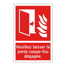 Veuillez laisser la porte coupe-feu dégagée.