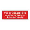 Plan de localisation du panneau du système d'alarme incendie