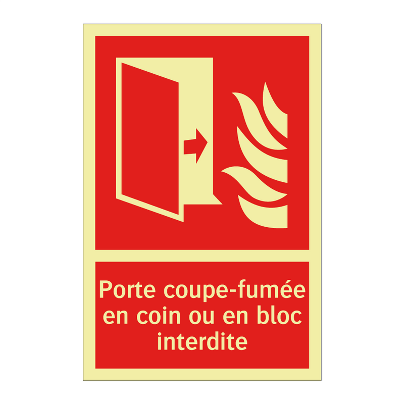 Porte coupe-fumée en coin ou en bloc interdite