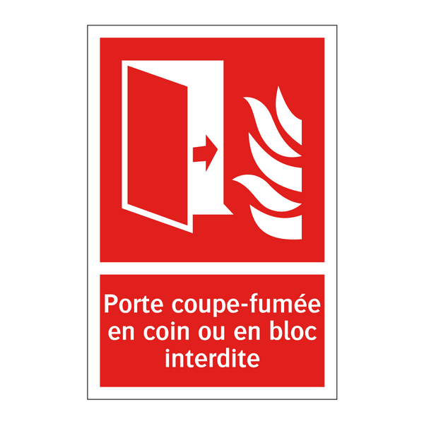 Porte coupe-fumée en coin ou en bloc interdite