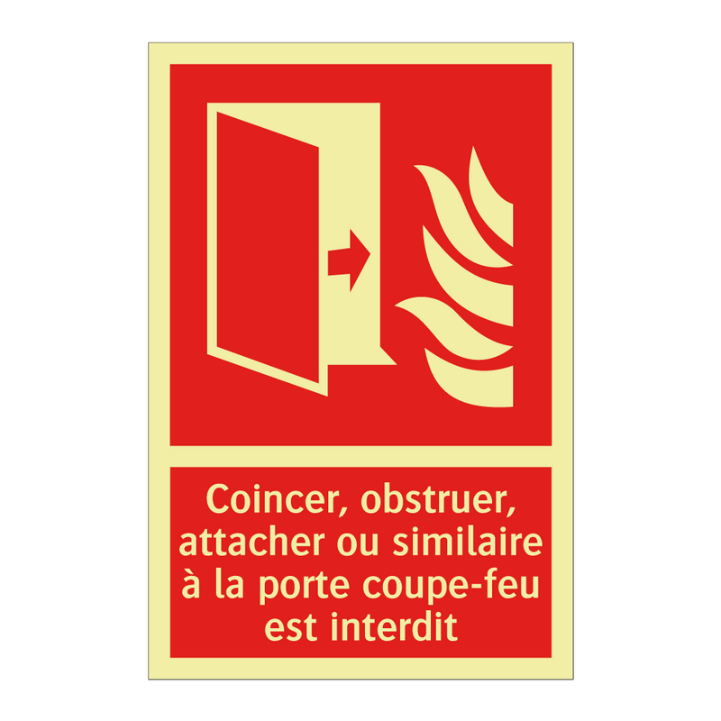 Coincer, obstruer, attacher ou similaire à la porte coupe-feu est interdit