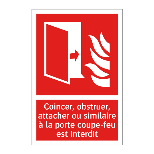 Coincer, obstruer, attacher ou similaire à la porte coupe-feu est interdit
