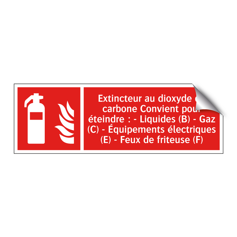 Extincteur au dioxyde de carbone Convient pour éteindre : - Liquides (B) - Gaz (C) - Équipements électriques (E) - Feux de friteuse (F)