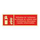 Utilisation de l'extincteur au dioxyde de carbone pour : Installations électriques Liquides inflammables