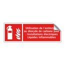 Utilisation de l'extincteur au dioxyde de carbone pour : Installations électriques Liquides inflammables