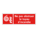 Ne pas obstruer le tuyau d'incendie