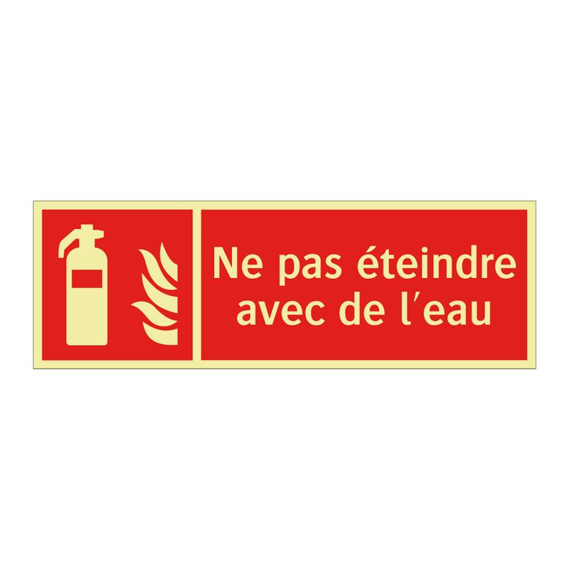 Ne pas éteindre avec de l'eau