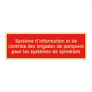 Système d'information et de contrôle des brigades de pompiers pour les systèmes de sprinklers