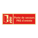 Porte de secours PAS d'entrée