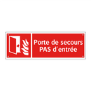 Porte de secours PAS d'entrée