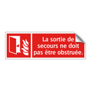 La sortie de secours ne doit pas être obstruée.