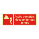 Accès pompiers, dégagé en tout temps
