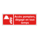 Accès pompiers, dégagé en tout temps