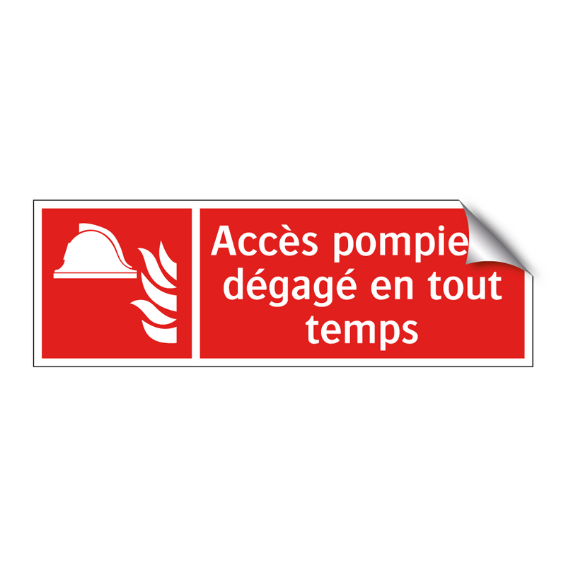 Accès pompiers, dégagé en tout temps