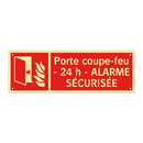 Porte coupe-feu - 24 h - ALARME SÉCURISÉE