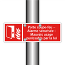 Porte coupe-feu – Alarme sécurisée - Mauvais usage punissable par la loi