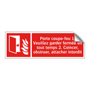 Porte coupe-feu 1. Veuillez garder fermée en tout temps 2. Coincer, obstruer, attacher interdit