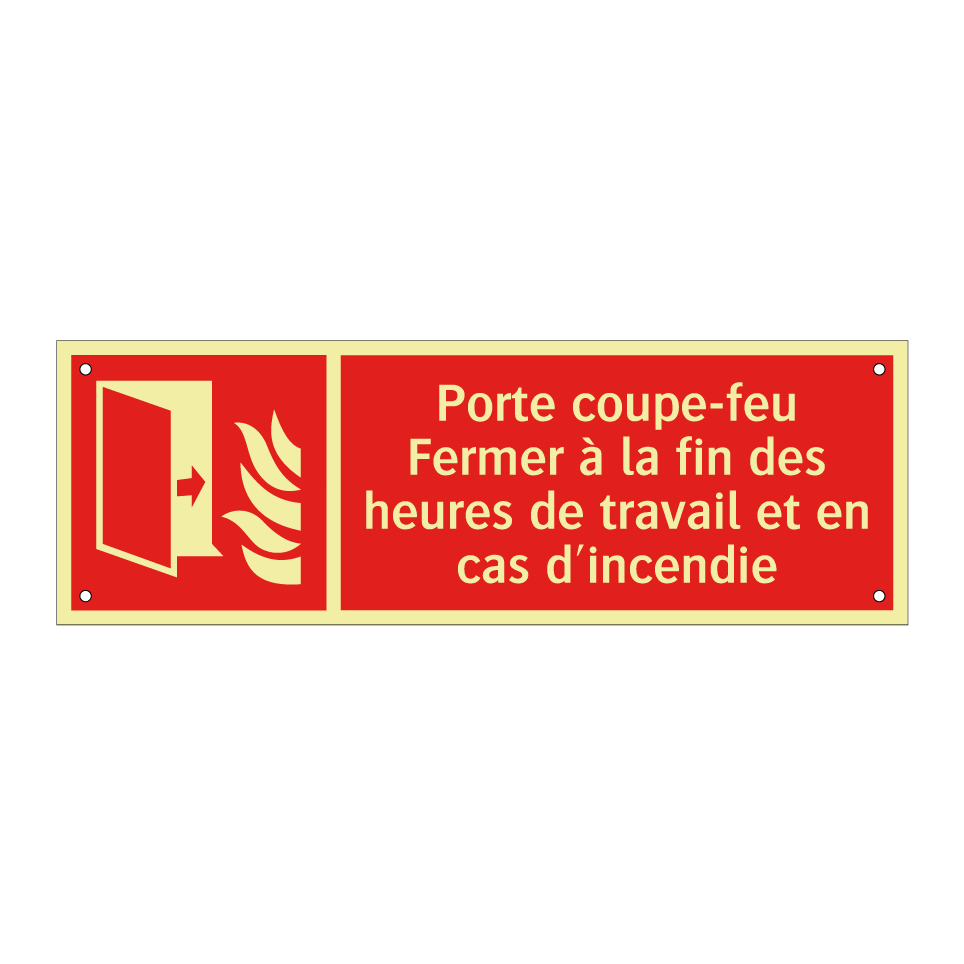 Porte coupe-feu Fermer à la fin des heures de travail et en cas d'incendie