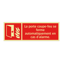 La porte coupe-feu se ferme automatiquement en cas d'alarme.