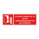 La porte coupe-feu se ferme automatiquement en cas d'alarme.