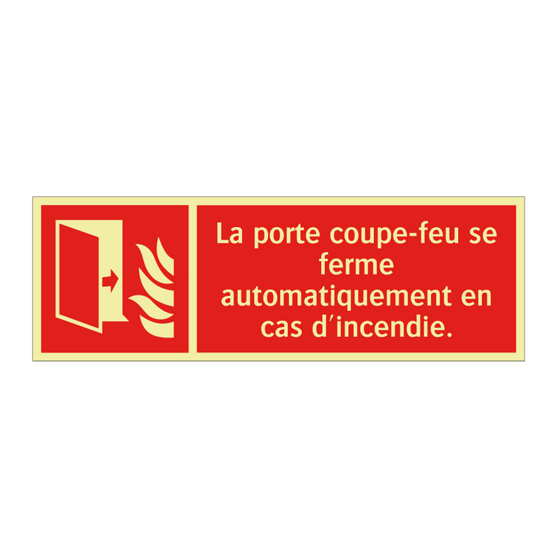 La porte coupe-feu se ferme automatiquement en cas d'incendie.