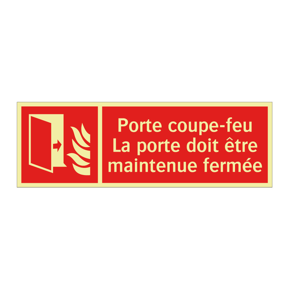 Porte coupe-feu La porte doit être maintenue fermée