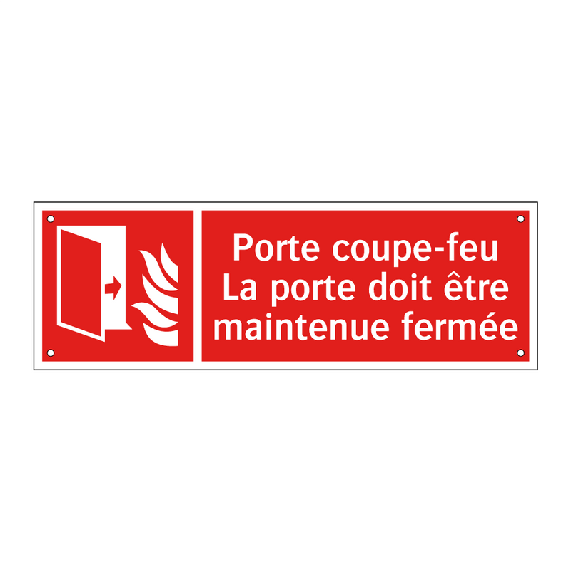 Porte coupe-feu La porte doit être maintenue fermée