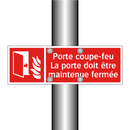 Porte coupe-feu La porte doit être maintenue fermée