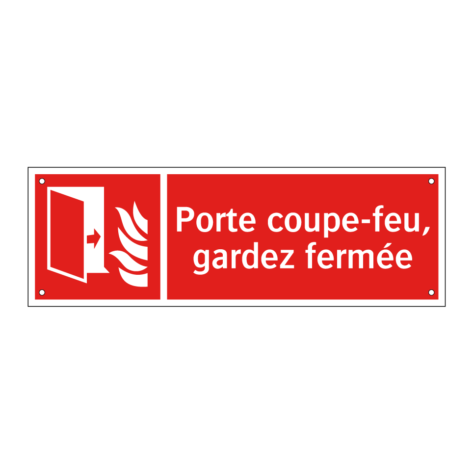 Porte coupe-feu, gardez fermée