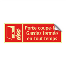 Porte coupe-feu Gardez fermée en tout temps