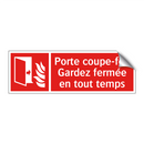 Porte coupe-feu Gardez fermée en tout temps