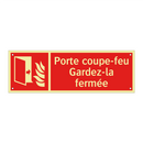 Porte coupe-feu Gardez-la fermée
