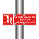 La porte coupe-feu doit être maintenue fermée