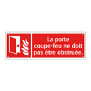 La porte coupe-feu ne doit pas être obstruée.
