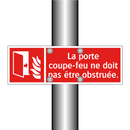 La porte coupe-feu ne doit pas être obstruée.