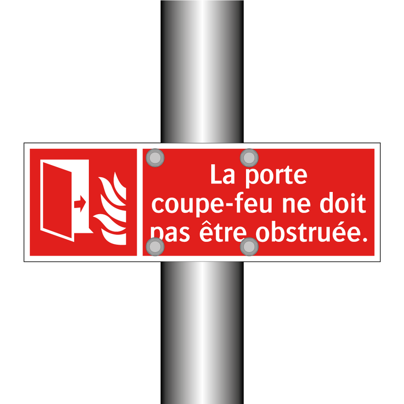 La porte coupe-feu ne doit pas être obstruée.