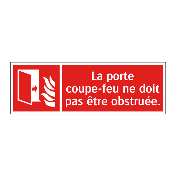 La porte coupe-feu ne doit pas être obstruée.