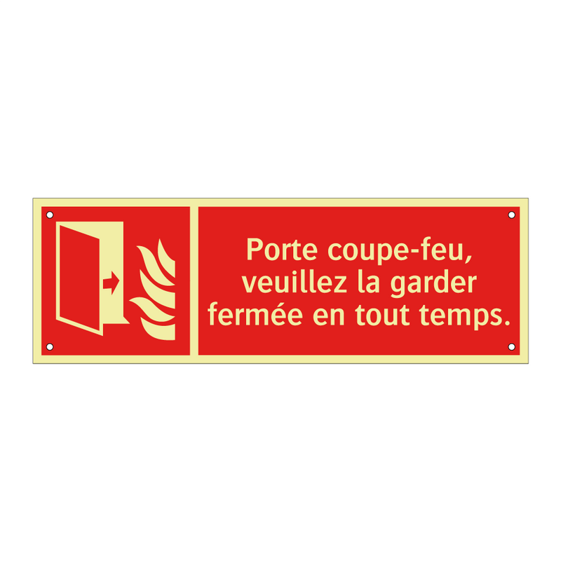 Porte coupe-feu, veuillez la garder fermée en tout temps.