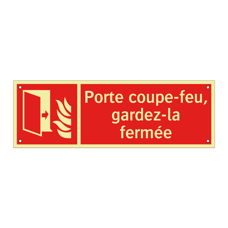 Porte coupe-feu, gardez-la fermée