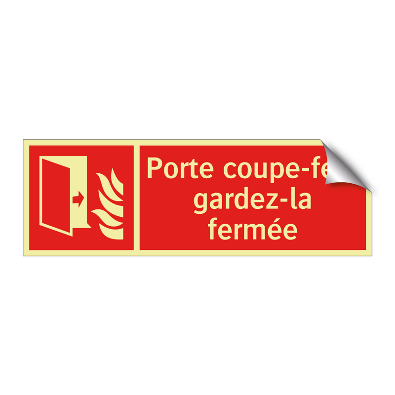 Porte coupe-feu, gardez-la fermée