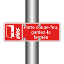 Porte coupe-feu, gardez-la fermée
