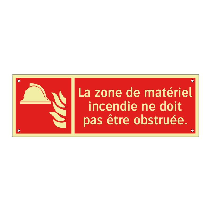 La zone de matériel incendie ne doit pas être obstruée.