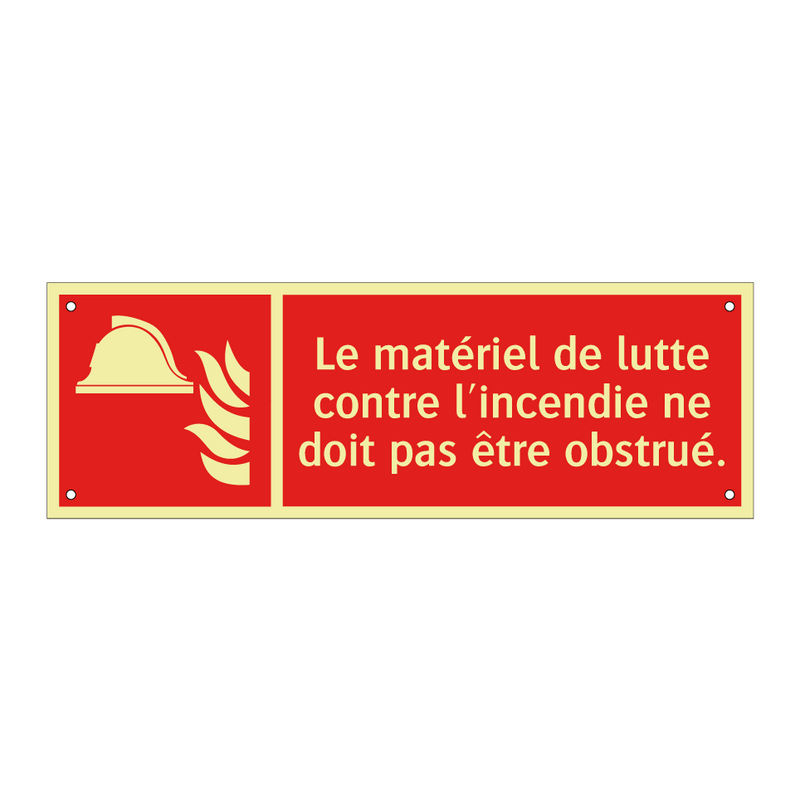 Le matériel de lutte contre l'incendie ne doit pas être obstrué.