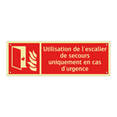 Utilisation de l'escalier de secours uniquement en cas d'urgence