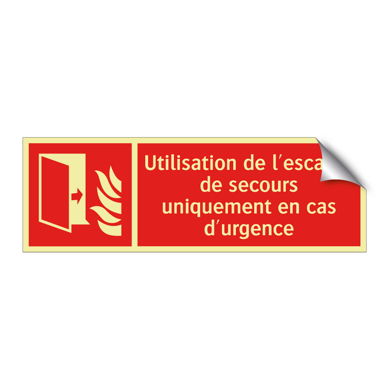 Utilisation de l'escalier de secours uniquement en cas d'urgence