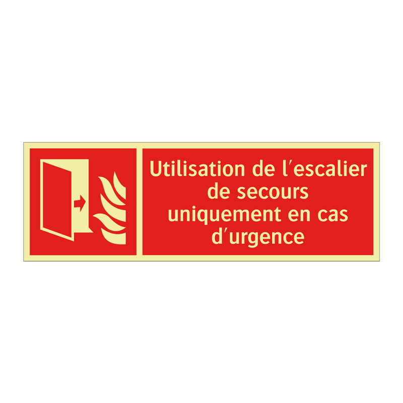 Utilisation de l'escalier de secours uniquement en cas d'urgence