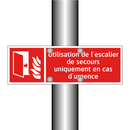 Utilisation de l'escalier de secours uniquement en cas d'urgence