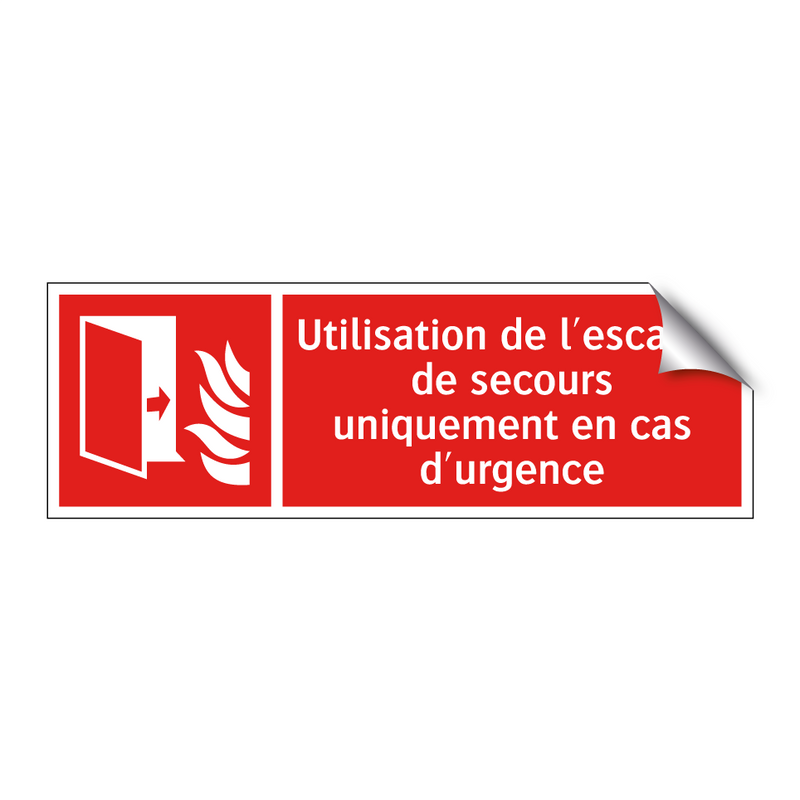 Utilisation de l'escalier de secours uniquement en cas d'urgence